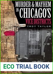 Murder and Mayhem in Chicago|s Vice Districts (Murder and Mayhem)