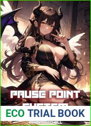 Pause Point System: Harem In The Apocalypse Book 1