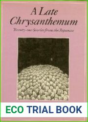 A Late Chrysanthemum: Twenty-One Stories from the Japanese (English and Japanese Edition)