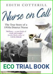 Nurse On Call: The True Story of a 1950s District Nurse