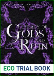 Legacy of Gods and Ruin (Shadow King Trilogy #3)
