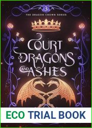 Court of Dragons and Ashes (Dragon Crown, #3)
