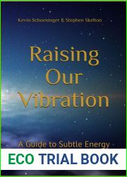 Raising Our Vibration: A Guide to Subtle Energy Meditation