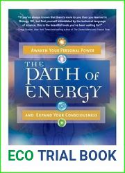 The Path of Energy: Awaken Your Personal Power and Expand Your Consciousness