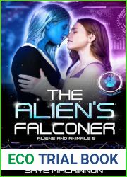 The Alien|s Falconer (Aliens and Animals Book 5)