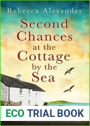 Second Chances at the Cottage by the Sea (Cottage by the Sea #5)
