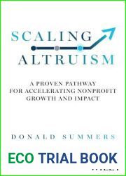 Scaling Altruism: A Proven Pathway for Accelerating Nonprofit Growth and Impact - Library Edition