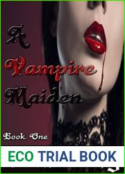 A Vampire Maiden: Book One