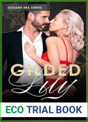 Gilded Lily: Golden Era Series