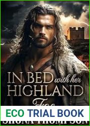In Bed with her Highland Foe: Scottish Friends to Lovers Romance (Love and Lies: The Chattan|s Clan Secret Tales Book 6)