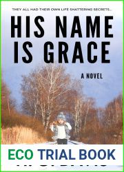 His Name is Grace: They all had their life shattering secrets…
