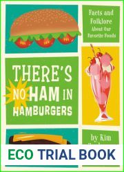 There|s No Ham in Hamburgers: Facts and Folklore About Our Favorite Foods