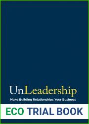 UnLeadership: Make Building Relationships Your Business