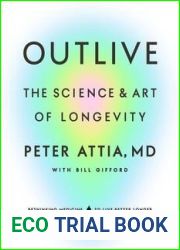 Outlive: The Science and Art of Longevity