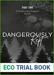 Dangerously Kept: A McDermott Empire Novel (Book Two)