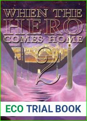 When the Hero Comes Home: Volume 2