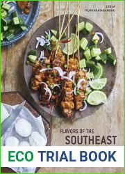 Flavors of the Southeast Asian Grill: Classic Recipes for Seafood and Meats Cooked over Charcoal