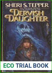 Dervish Daughter (The End of the Game, #2)