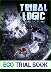 Tribal Logic: Book Four of The Tribal Wars