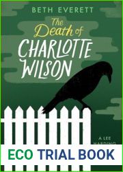 The Death of Charlotte Wilson: A Lee Harding Mystery (Lee Harding Mysteries Book 3)