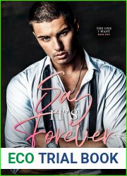Say It|s Forever (The One I Want, #2)