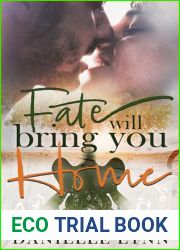 Fate Will Bring You Home: A book of Family, Love, and a little bit of Fate (The Fate, #1)