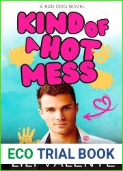 Kind of a Hot Mess (The McGuire Brothers, #5)