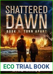 Torn Apart: Shattered Dawn Book 1: (A Post-Apocalyptic Survival Thriller)
