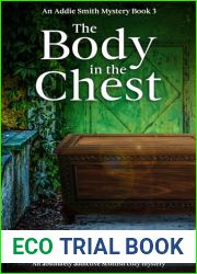 The Body in the Chest (An Addie Smith Mystery Book)