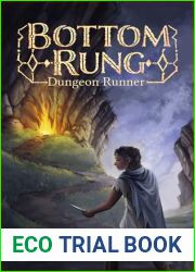 Bottom Rung (Dungeon Runner Book 1)