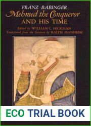 Mehmed the Conqueror and His Time