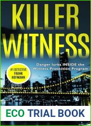 Killer Witness: Danger lurks INSIDE the Witness Protection Program