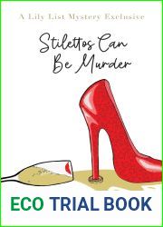 Stilettos Can Be Murder (A Lily List Mystery Exclusive)