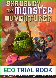 Shrubley, the Monster Adventurer: A LitRPG Adventure
