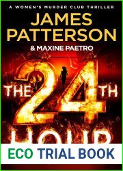 The 24th Hour (Women|s Murder Club, #24)