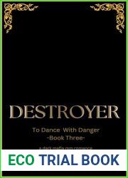 Destroyer (To Dance with Danger Book 3)