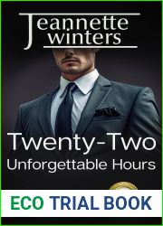 Twenty-Two Unforgettable Hours (Barrington Billionaires Book 22)