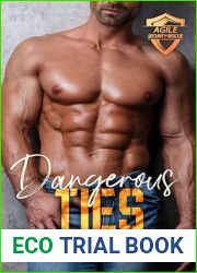 Dangerous Ties (Agile Security and Rescue Book 10)