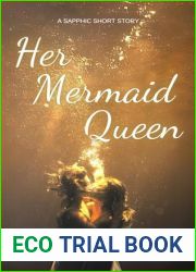 Her Mermaid Queen: A Sapphic Short Story