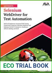 Ultimate Selenium WebDriver for Test Automation: Build and Implement Automated Web Testing Frameworks Using Java, Selenium WebDriver and Selenium Grid … EdTech, Banking, and SAAS (English Editio