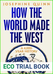 How the World Made the West: A 4,000-Year History