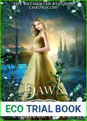 Dawn (The Enchanted Kingdom Chronicles #3)