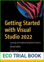 Getting Started with Visual Studio 2022, 2Ed