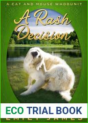 A Rash Decision: An Amateur Sleuth Cozy Mystery with Animals (Cat and Mouse Whodunit Book 5)
