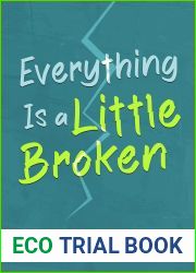 Everything Is a Little Broken