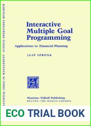 Interactive Multiple Goal Programming: Applications to Financial Planning (International Series in Management Science Operations Research)