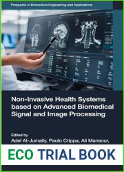 Non-Invasive Health Systems based on Advanced Biomedical Signal and Image Processing (Prospects in Biomedical Engineering and Applications)