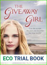 The Giveaway Girl: An emotional family saga of love, secrets and belonging. (The Kelly Family)