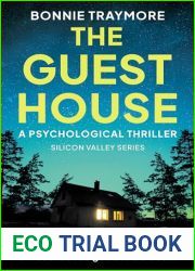 The Guest House: A Psychological Thriller (Silicon Valley Series Book 2)