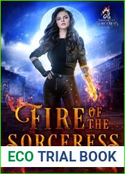 Fire of the Sorceress (Immortal Sorceress #1)